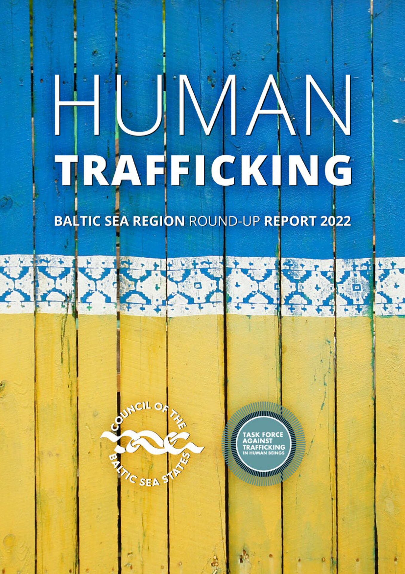 Human Trafficking – Baltic Sea Region Round-up Report 2022 – CBSS